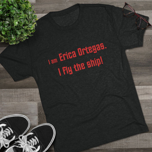 I am Erica Ortegas. I fly the ship! | Hell yeah, she is! And hell yeah, she does! | SNW