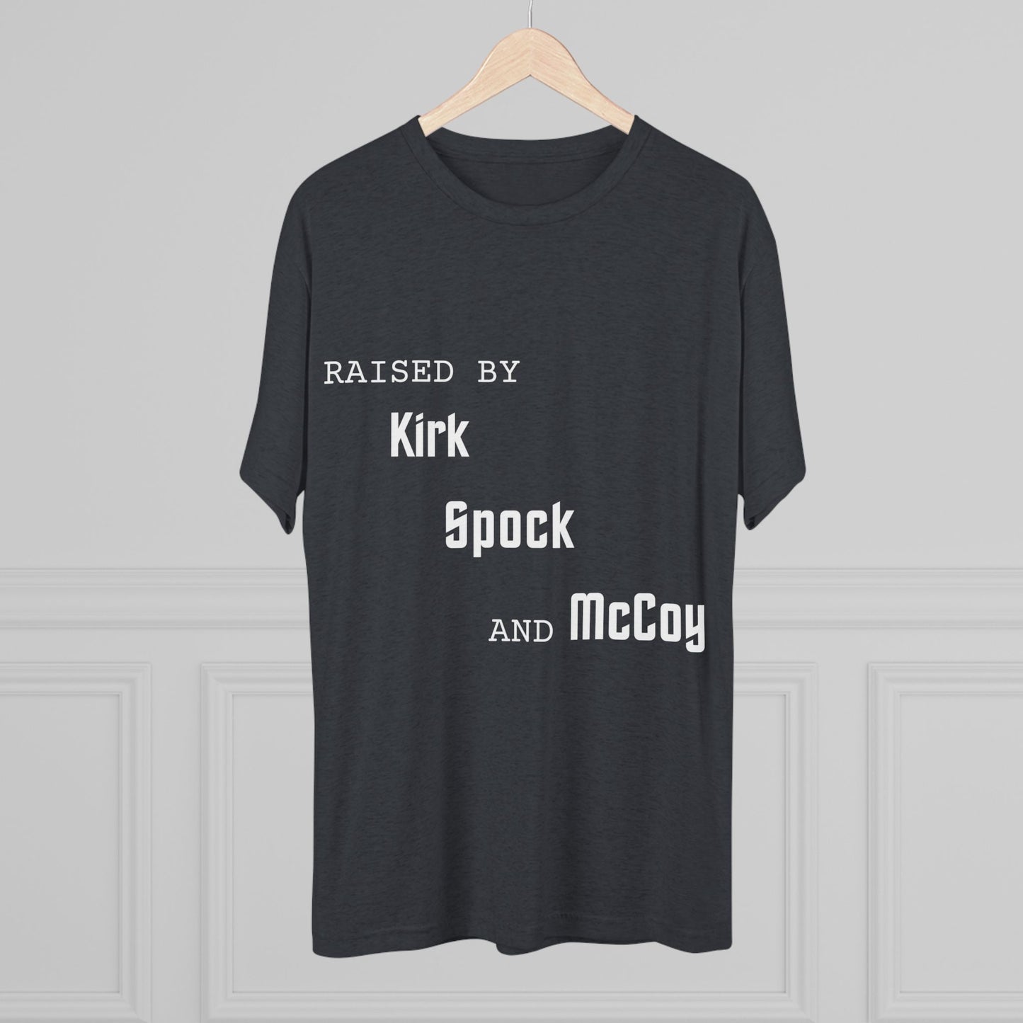 Raised by Kirk, Spock, and McCoy | TOS
