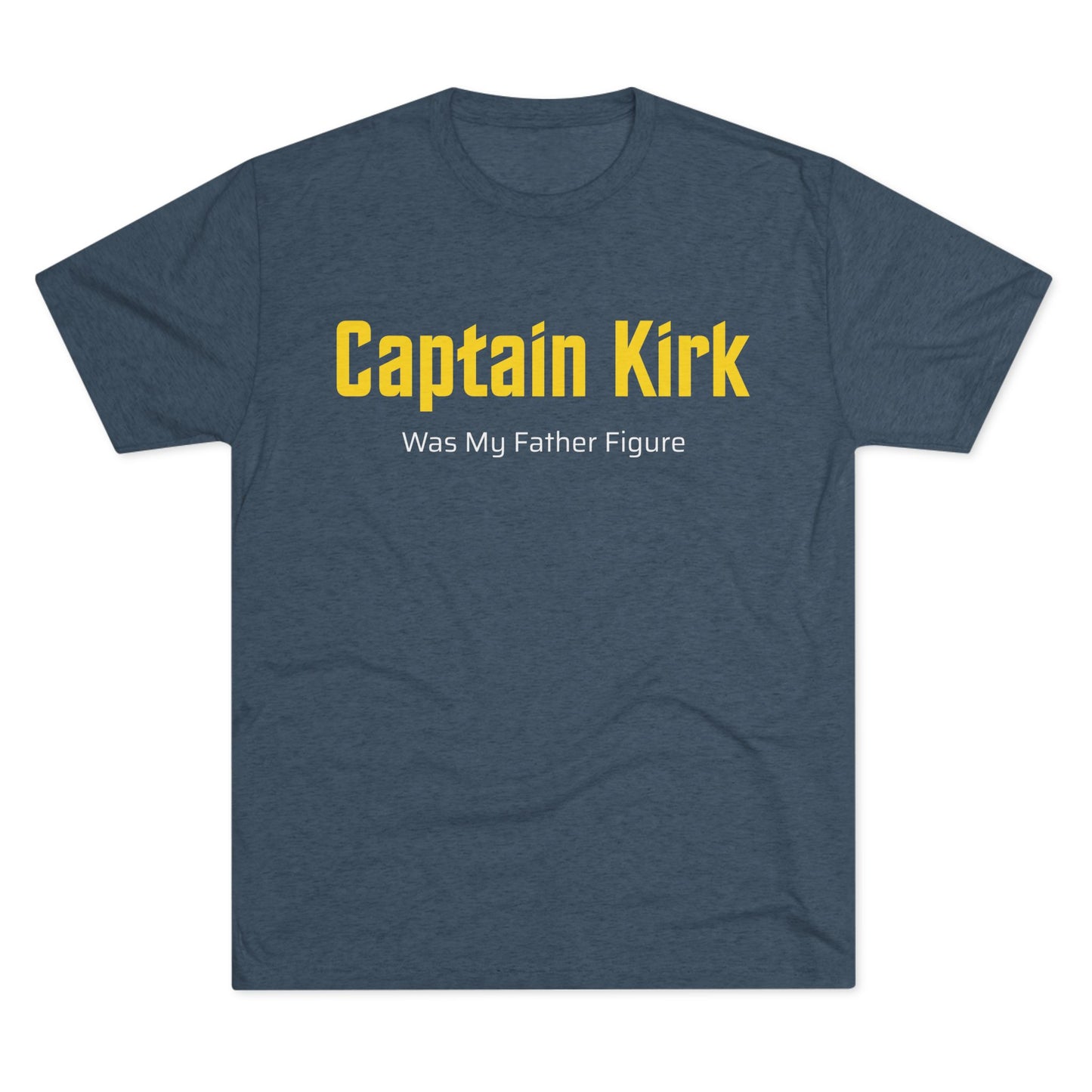 Captain Kirk was my father figure | TOS